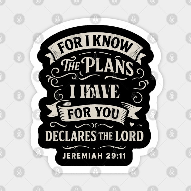 For I know the plans I have for you, declares the Lord. Sticker by Eric's Store 10